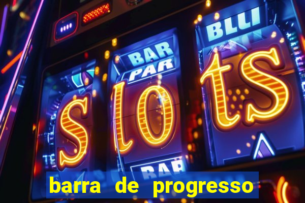 barra de progresso 99 blaze o que significa